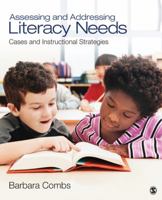 Assessing and Addressing Literacy Needs: Cases and Instructional Strategies 1412975298 Book Cover