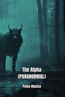 The Alpha (PARANORMAL) B0DPLBZKLM Book Cover