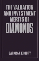 The Valuation and Investment Merits of Diamonds 0899304567 Book Cover