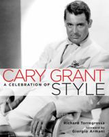 Cary Grant: A Celebration of Style 0821257609 Book Cover
