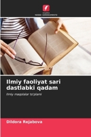 Ilmiy faoliyat sari dastlabki qadam 6206896188 Book Cover