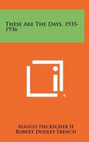 These Are the Days 1258325748 Book Cover