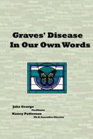 Graves' Disease In Our Own Words 1878398202 Book Cover