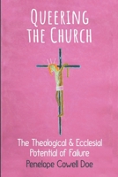 Queering the Church: The Theological and Ecclesial Potential of Failure 0334065623 Book Cover