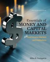 Essentials of Money and Capital Markets: Fixed Income Markets and Institutions 1516592786 Book Cover