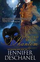 Pursued by the Phantom (The Phantom Series) (Volume 2) 1986512347 Book Cover