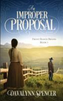 An Improper Proposal: a novel 099895120X Book Cover