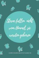 Sterne Fallen Nicht Vom Himmel, Sie Werden Geboren Schwangerschaftstagebuch: A5 Tagebuch mit sch�nen Spruch als Geschenk f�r Schwangere - Geschenkidee f�r werdene M�tter - Schwangerschafts-tagebuch -  1080534725 Book Cover