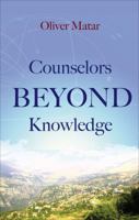 Counselors Beyond Knowledge 1622955277 Book Cover