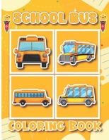 School bus Coloring Book: Unique School Bus & Unique Designs For Kids, School Bus Coloring Book For Boys Kids Coloring Book B0CSRY7WYF Book Cover