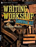 Writing Workshop Survival Kit (Jossey-Bass Teacher) 0876289723 Book Cover