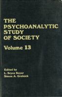 The Psychoanalytic Study of Society, V. 13: Essays in Honor of Weston LaBarre (Psychoanalytic Study of Society) 1138872245 Book Cover