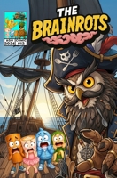 THE BRAINROTS #12 - Numero Dodici - Il fumetto dei personaggi Italian Brainrot [Storia Baby Pirati]: 3 Storie a Fumetti in Italiano + Prima ... [Versione in Italiano]) (Italian Edition) B0HDH448B5 Book Cover
