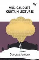 Mrs. Caudle's Curtain Lectures 9376393066 Book Cover