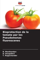 Bioprotection de la tomate par les Pseudomonas fluorescenes 6205963205 Book Cover