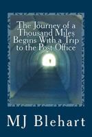 The Journey of a Thousand Miles Begins With a Trip to the Post Office 069290963X Book Cover