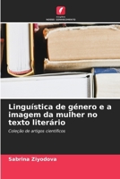 Linguística de género e a imagem da mulher no texto literário (Portuguese Edition) 6630218841 Book Cover