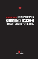 Grundprinzipien kommunistischer Produktion und Verteilung 3982206545 Book Cover