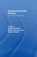 Evidence-Informed Nursing: A Guide for Clinical Nurses 0415204984 Book Cover