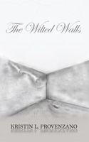 The Wilted Walls 1734290846 Book Cover