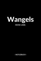 Wangels: Notizbuch, Notizblook, Notizheft, Notizen, Block, Planer | DIN A5, 120 Seiten | Liniert, Linien, Lined | Deine Stadt, Dorf, Region und Heimat (German Edition) 1696544173 Book Cover