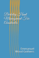 Berkeley Hunt Management For Aasshaales B08MMRBJX3 Book Cover