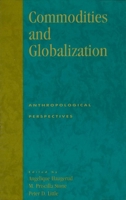 Commodities and Globalization 0847699439 Book Cover