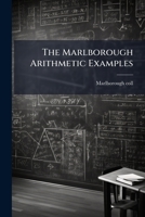 The Marlborough Arithmetic Examples 1175121274 Book Cover