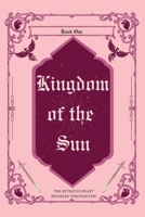 Kingdom of the Sun B0GQ94PVMX Book Cover