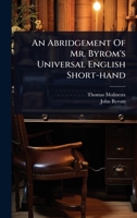 An Abridgement Of Mr. Byrom's Universal English Short-hand 1024938514 Book Cover