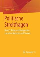 Politische Streitfragen: Band 5: Krieg und Kompromiss zwischen Nationen und Staaten (German Edition) 3658262850 Book Cover