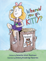 Where'd You Go, Kitty? 1455628492 Book Cover