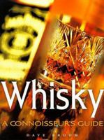 Whisky: A Connoisseur's Guide 1858687063 Book Cover