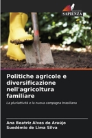 Politiche agricole e diversificazione nell'agricoltura familiare 6207406176 Book Cover