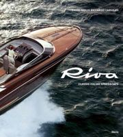 Riva: Classic Italian Speedboats 8891810304 Book Cover