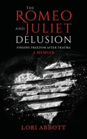 The Romeo & Juliet Delusion B0CLCCVPQB Book Cover
