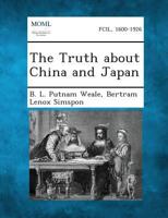 The Truth about China and Japan 1287341748 Book Cover