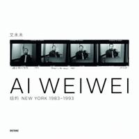 AI Weiwei: New York 1983-1993 3942405504 Book Cover