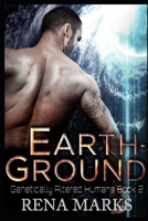 Earth-Ground: A Xeno Sapiens Novel B08FTHYQD8 Book Cover