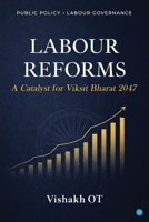 Labour Reforms: A Catalyst for Viksit Bharat 2047 9375423816 Book Cover