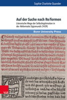 Auf Der Suche Nach Re/Formen: Literarische Wege Der Selbstlegitimation in Der 'Reformatio Sigismundi' (1439) 3847115995 Book Cover