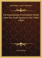 Die Neuentdeckte Urchristliche Schrift 3743326434 Book Cover