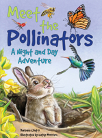 Meet the Pollinators: A Night and Day Adventure 0764368567 Book Cover