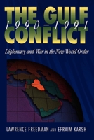 The Gulf Conflict, 1990-1991 0691086273 Book Cover