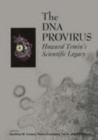 The DNA Provirus: Howard Temin's Scientific Legacy 1555810985 Book Cover