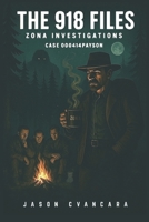 Zona Investigations: The 918 Files: Case 000414PAYSON (The 918 Files Zona Investigations) B0C1292HL8 Book Cover
