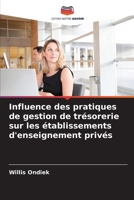 Influence des pratiques de gestion de trésorerie sur les établissements d'enseignement privés (French Edition) 6207614143 Book Cover