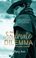 The Soulmate Dilemma B0C91RHN7Q Book Cover