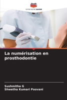 La numérisation en prosthodontie (French Edition) 6208334942 Book Cover