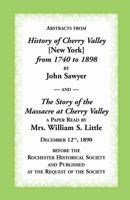 Abstracts From History of Cherry Valley From 1798 to 1898 and The Story of the Massacre at Cherry Valley (New York) 1585496693 Book Cover